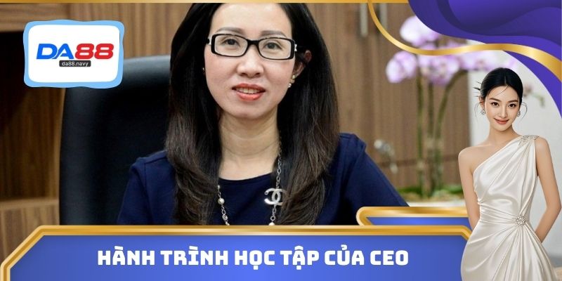 Hành trình học tập của CEO Phượng Vũ