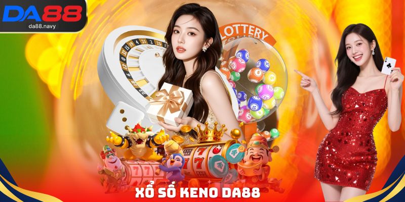 Xổ Số Keno